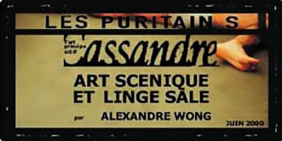 Cassandre | Alexandre Wong | Art scénique et linge sale