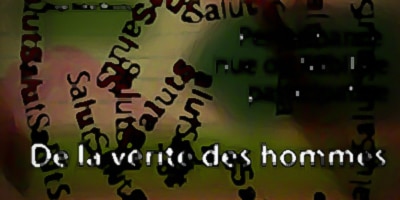 Lire la suite à propos de l’article De la vérité des hommes