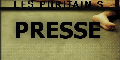 Lire la suite à propos de l’article Les Puritains | Presse écrite