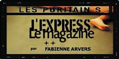 L&rsquo;Express le magazine | Fabienne Arvers | Les Puritains