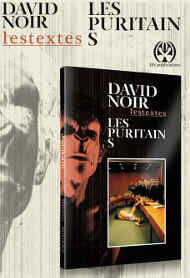 Édition "Les Puritains" © David Noir