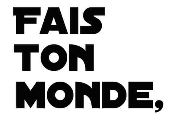 Fais ton monde © David Noir