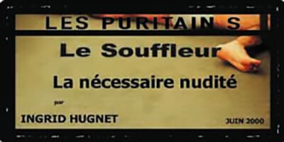 Presse | "Die Puritaner" von David Noir | Le Souffleur | Die notwendige Nacktheit