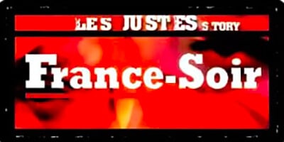 プレスリリース｜ダヴィッド・ノワールの「Les Justes-story」｜France-Soir｜トリアノンの「Les Justes-story」について