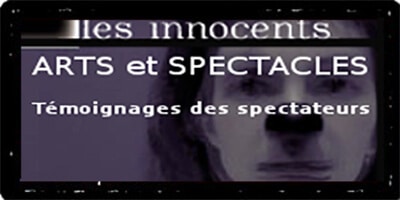 Presse | "Les Innocents" de David Noir | Arts et spectacles | Témoignages des spectateurs
