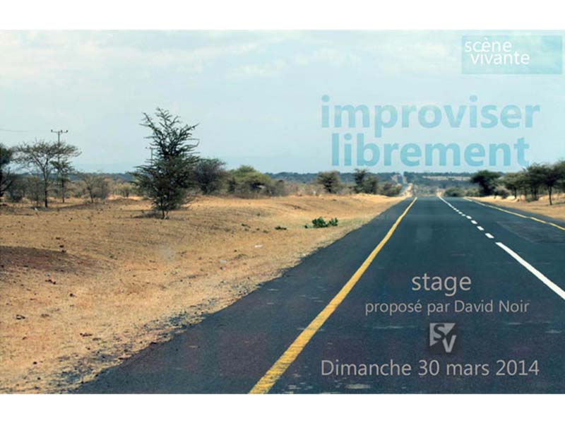 Stage Scène Vivante | "Improviser librement" | Photo © David Noir