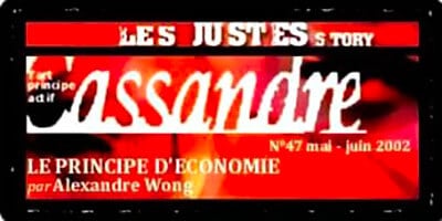 Press | "Les Justes-story" by David Noir | Cassandre | The principle of economy