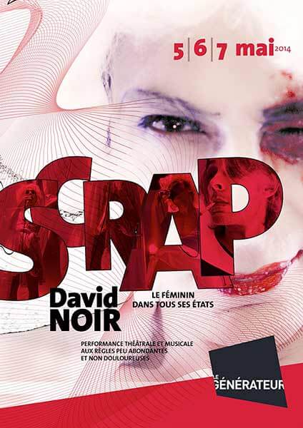 "Scrap de David Noir au Générateur | Musique improvisée : Christophe Imbs | Graphisme © Birgit Brendgen, Photo © David Noir
