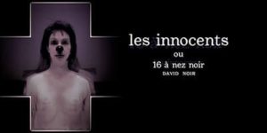 Les Innocents | David Noir | Photo © Karine Lhémon | Graphisme © Philippe Savoir
