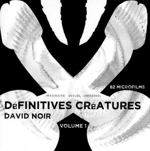 Pochette de la première édition de "Définitives Créatures" en DVD | Visuel © David Noir | 2012